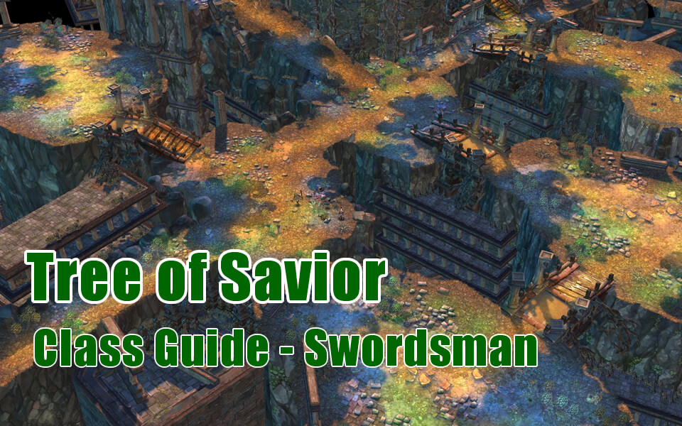 Tree of Savior Class Guide - Swordsman